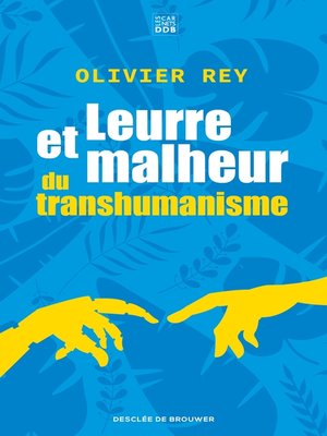 cover image of Leurre et malheur du transhumanisme